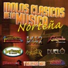 Idolos-Clásicos De La Música Norteña, 2009