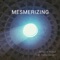 Mesmerizing (feat. Nalla Sauer) - Antoine Malye lyrics