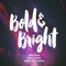 Bold & Bright (feat. Ezra Lewis & Jonathan Emile) - Kellyssa lyrics