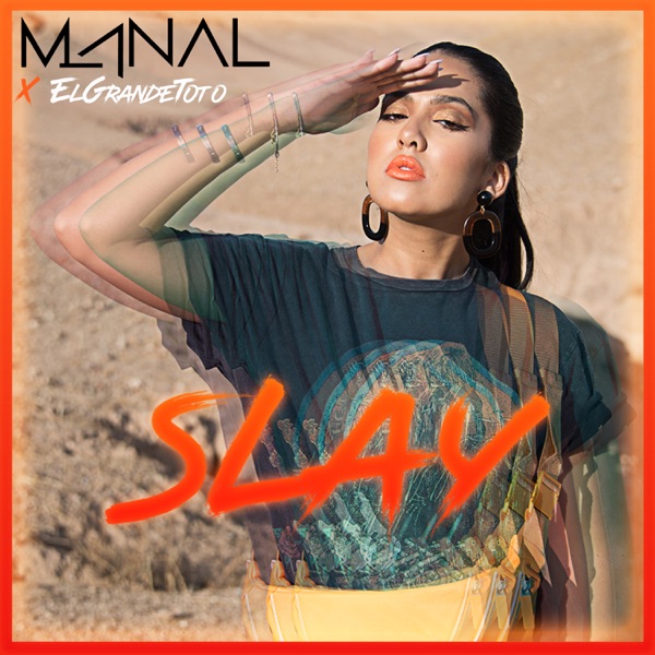 Manal - Slay (feat. ElGrandeToto)
