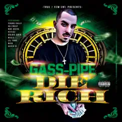 Die Rich by Gass-Pipe album reviews, ratings, credits