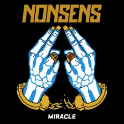 Miracle (feat. The Palliative) - Single by Nonsens album reviews, ratings, credits