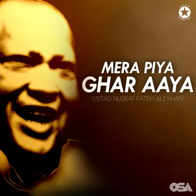 Mera Piya Ghar Aaya - Single - Nusrat Fateh Ali Khan