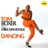 Dancing (feat. Mike Diamondz) [Tom Boxer Evolution RMX] artwork