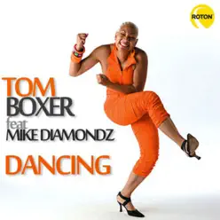 Dancing (feat. Mike Diamondz) - EP - Tom Boxer Dancing (feat. Mike Diamondz) - EP - Tom Boxer
