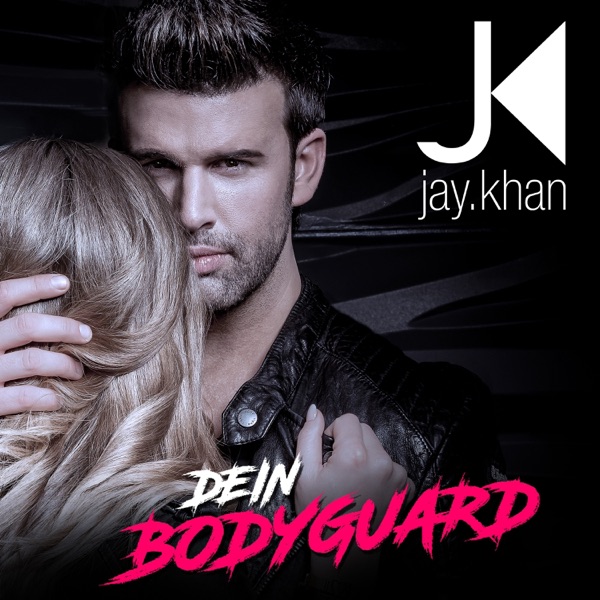 Jay Khan mit Dein Bodyguard