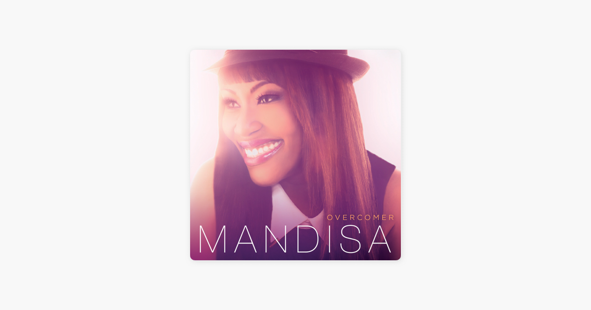 ‎Overcomer (Deluxe Edition) By Mandisa On Apple Music