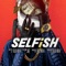 Selfish (feat. JAE) - Blue Nova lyrics