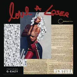 Love a Loser (feat. G-Eazy) - Single - Cassie Love a Loser (feat. G-Eazy) - Single - Cassie