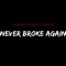 Never Broke Again (feat. OneTake) - CasanovaThaGod lyrics