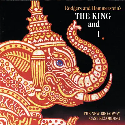 The King and I (The New Broadway Cast Recording) - Richard Rodgers
