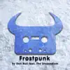 Frostpunk (feat. The Stupendium) - Single album lyrics, reviews, download