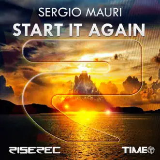 Start It Again - Single by Sergio Mauri album reviews, ratings, credits