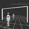 Lost in Virtual Reality - EP