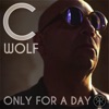 Only for a Day - Single