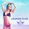 Best Ibiza Lounge Club: 2018 Electronic Chill Out After Long Day, Total Relaxation Experience, Party del Mar in Hot Night album lyrics, reviews, download