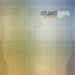 16 Nudes (Live) [Live] - Stuart Davis