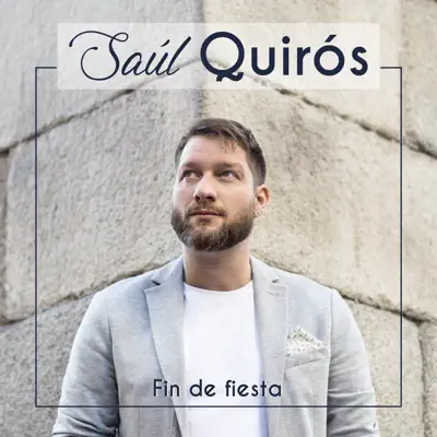 Fin de Fiesta - Saúl Quirós