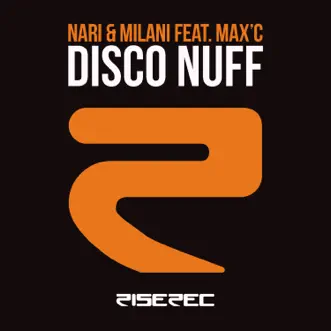 Disco Nuff by Nari & Milani & Max C album reviews, ratings, credits