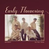 Early Flowering - EP