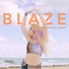 Blaze the Dance Floor - Single