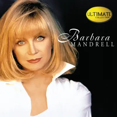 Ultimate Collection: Barbara Mandrell - Barbara Mandrell