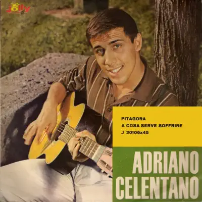 Pitagora - A cosa serve soffrire - Single - Adriano Celentano