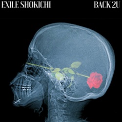 EXILE SHOKICHI - Back 2U