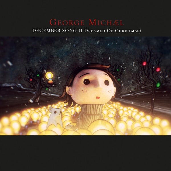 December Song (I Dreamed of Christmas) - EP - George Michael