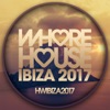 Whore House Ibiza 2017, 2017