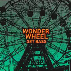 Wonder Wheel - Single - Get Bass Wonder Wheel - Single - Get Bass