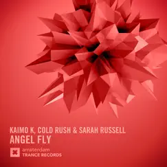 Angel Fly - Single by Kaimo K, Cold Rush & Sarah Russell album reviews, ratings, credits