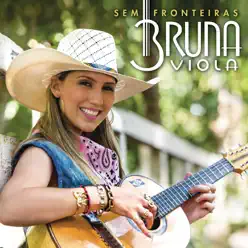 Sem Fronteiras - Bruna Viola