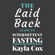 Kayla Cox - The Laid Back Guide to Intermittent Fasting: How I Lost over 80 Pounds and Kept It off Eating Whatever I Wanted (Unabridged)
