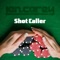 Shot Caller (Radio Edit) - Ian Carey lyrics