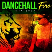 Dancehall Fire Mix 2017 artwork