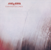 The Cure - Seventeen Seconds (Remastered) artwork