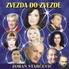 Zoran Starčević - Zvezda do zvezde
