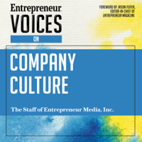 The Staff of Entrepreneur Media, Inc, Derek Lewis - editor & Jason Feifer - foreword - Entrepreneur Voices on Company Culture (Unabridged) artwork