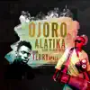 Ojoro (feat. Terry Apala) - Single album lyrics, reviews, download