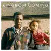 Kingdom Coming - EP album lyrics, reviews, download