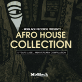 Moblack Records Presents: Afro House Collection (5 Years Label Anniversary Compilation) - Blandade Artister