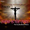 Stream & download Christ Is the Cure - Single