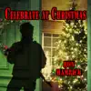 Celebrate at Christmas - Single album lyrics, reviews, download