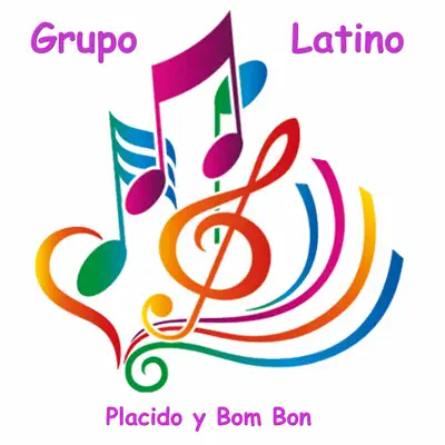 Placido y Bom Bon - Grupo Latino