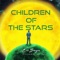 Children of the Stars (feat. Chris Davidson) - Eric Borgos lyrics
