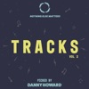 Nothing Else Matters Tracks, Vol. 2: Picked by Danny Howard - EP