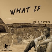 What If (feat. Ira) artwork