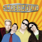 Smash Mouth - She Turns Me On