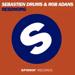 Resonorg - Single by Sebastien Drums & Rob Adans album reviews, ratings, credits
